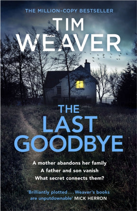 The Last Goodbye: The heart-pounding new thriller from the bestselling author of The Blackbird