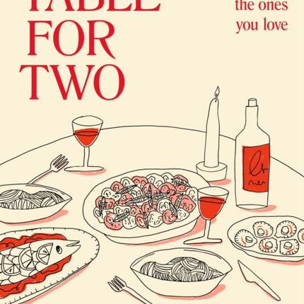 Table for Two: Recipes for the Ones You Love