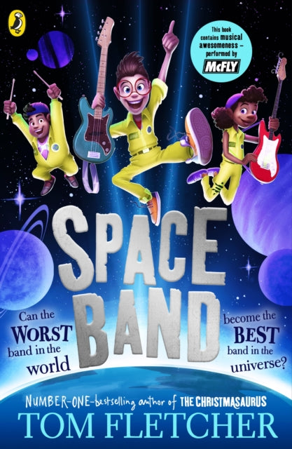 Space Band: The out-of-this-world new adventure from the number-one-bestselling author Tom Fletcher