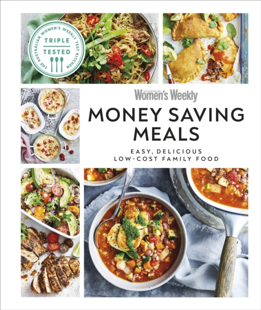 Australian Women's Weekly Money-saving Meals: Easy, Delicious Low-cost Family Food