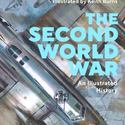 The Second World War: An Illustrated History