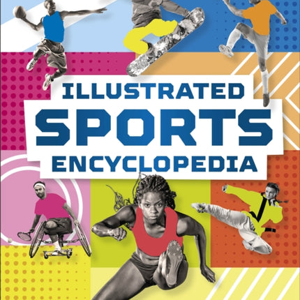 Illustrated Sports Encyclopedia: The Ultimate Guide to Sports from Around the World