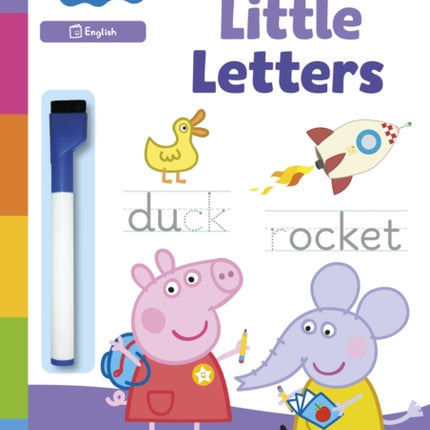 Learn with Peppa: Writing Little Letters: Wipe-Clean Activity Book