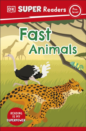 DK Super Readers Pre-Level Fast Animals