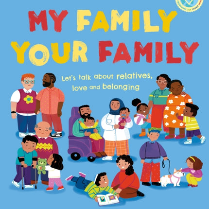 My Family, Your Family: Let's talk about relatives, love and belonging