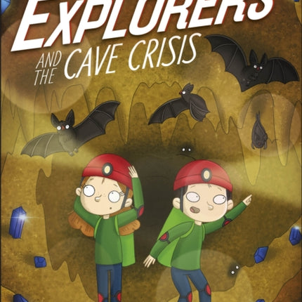 The Secret Explorers and the Cave Crisis