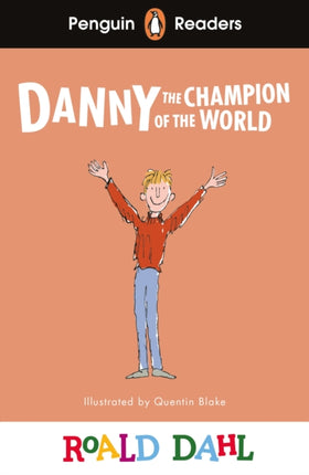 Penguin Readers Level 4 Roald Dahl Danny the Champion of the World ELT Graded Reader