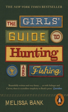 The Girls' Guide to Hunting and Fishing