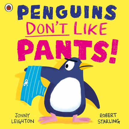 Penguins Dont Like Pants