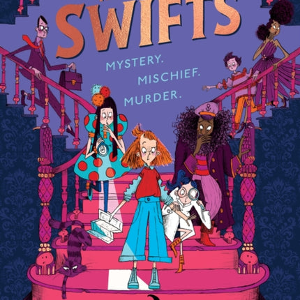 The Swifts: The New York Times Bestselling Mystery Adventure