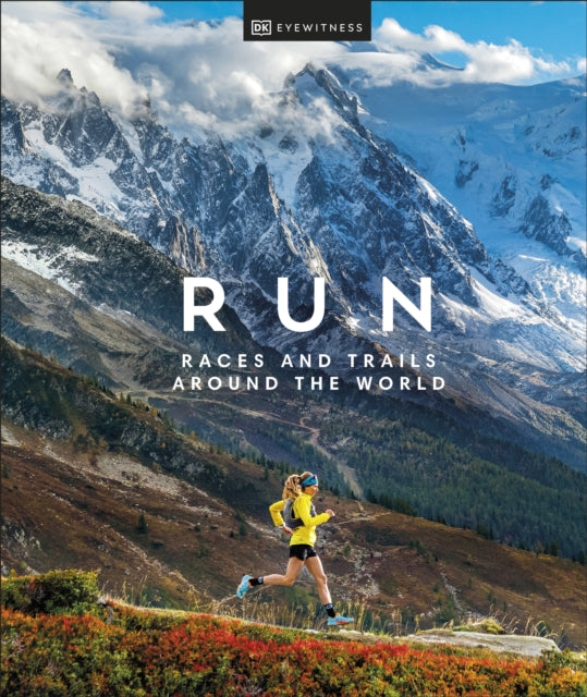 Run: Races and Trails Around the World