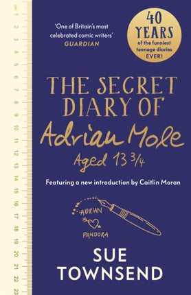 The Secret Diary of Adrian Mole Aged 13 3/4: The 40th Anniversary Edition with an introduction from Caitlin Moran