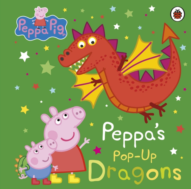 Peppa Pig: Peppa's Pop-Up Dragons: A pop-up book