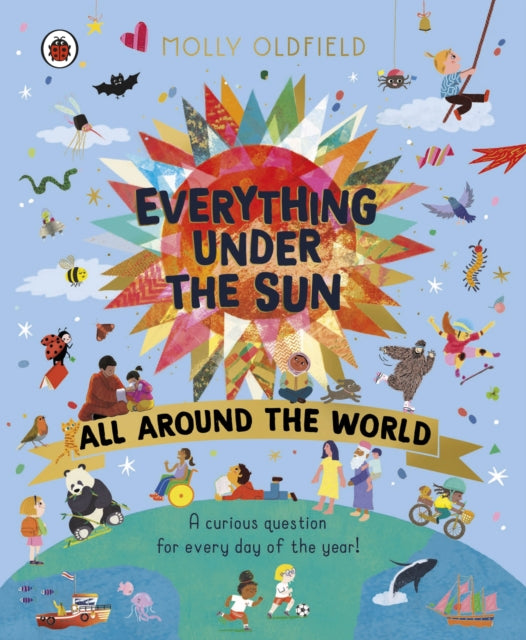 Everything Under the Sun All Around the World