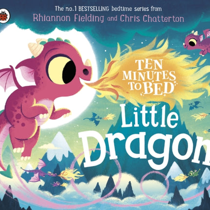 Ten Minutes to Bed: Little Dragon