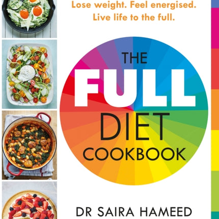 The Full Diet Cookbook: Over 100 delicious recipes to lose weight, feel energised and live life to the full