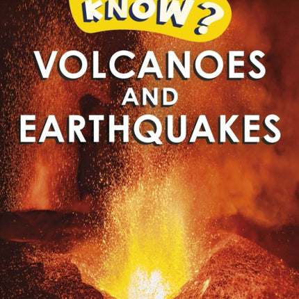 Do You Know? Level 1 - Volcanoes and Earthquakes