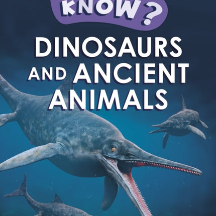 Do You Know? Level 3 - Dinosaurs and Ancient Animals