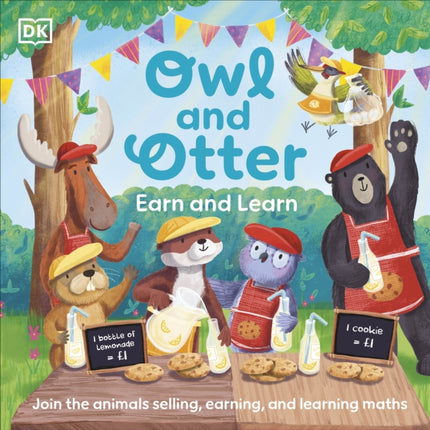 Owl and Otter: Earn and Learn: Join the Animals Selling, Earning, and Learning Maths