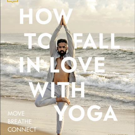 How to Fall in Love with Yoga