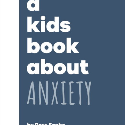 A Kids Book About Anxiety