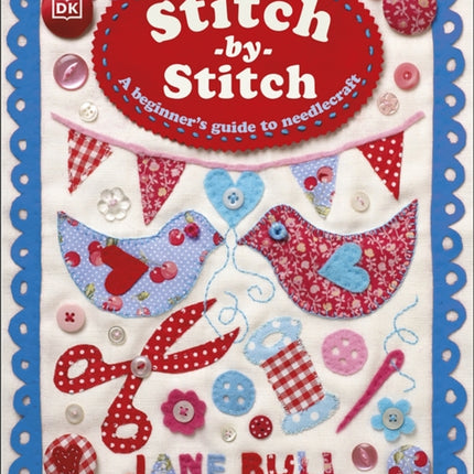 Stitch-by-Stitch: A Beginner's Guide to Needlecraft