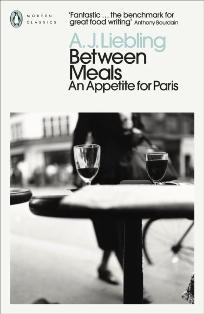 Between Meals: An Appetite for Paris