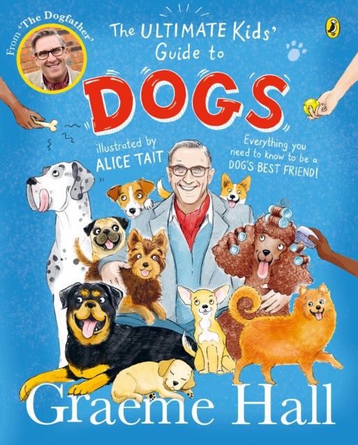 The Ultimate Kids Guide to Dogs