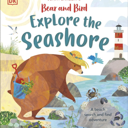 Jonny Lamberts Bear and Bird Explore the Seashore