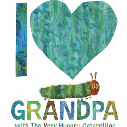 I Love Grandpa with The Very Hungry Caterpillar