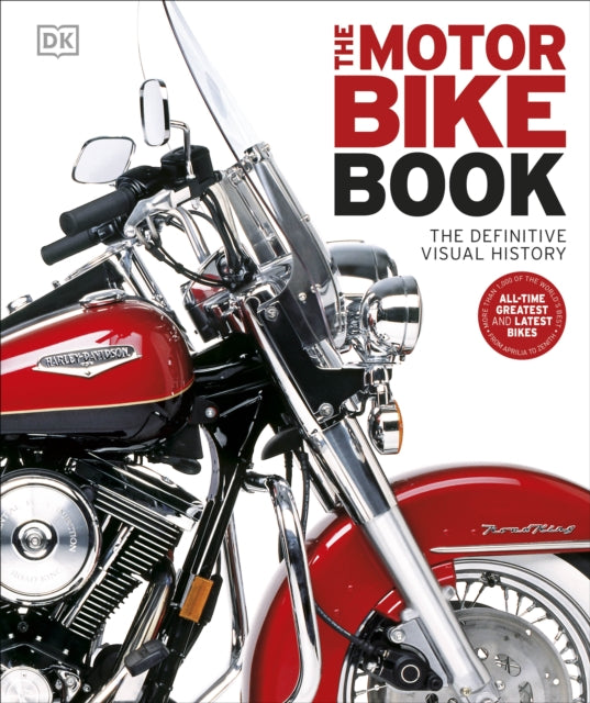 The Motorbike Book: The Definitive Visual History