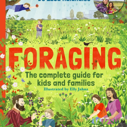 Foraging The Complete Guide for Kids and Families