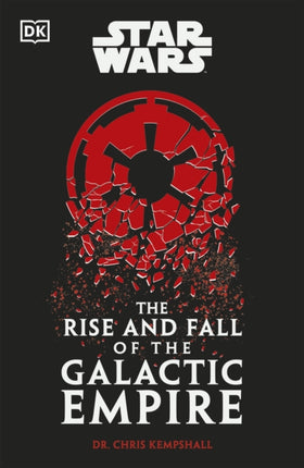 Star Wars The Rise and Fall of the Galactic
