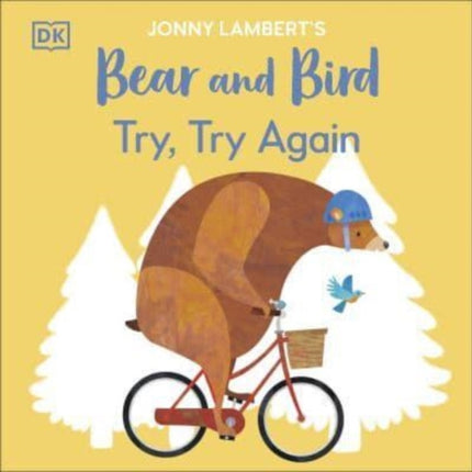 Jonny Lamberts Bear and Bird Try Try Again