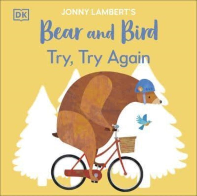 Jonny Lamberts Bear and Bird Try Try Again