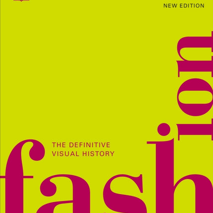 Fashion: The Definitive Visual History