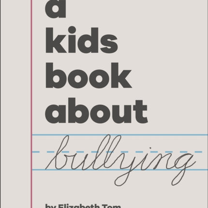 A Kids Book About Bullying