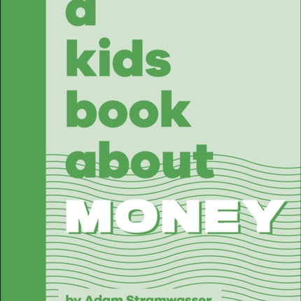 A Kids Book About Money