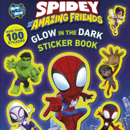 Marvel Spidey and His Amazing Friends Glow in the Dark Sticker Book