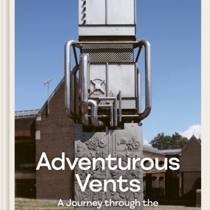 Adventurous Vents