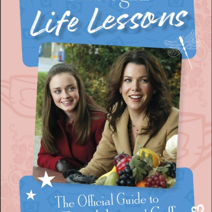 Gilmore Girls Life Lessons