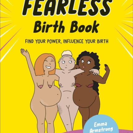 The Fearless Birth Book The Naked Doula