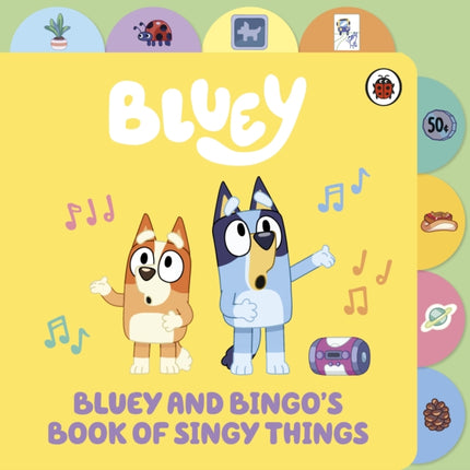 Bluey Bluey and Bingos Book of Singy Things