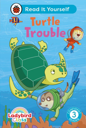 Ladybird Class   Turtle Trouble  Read It Yourself