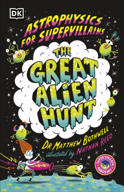 Astrophysics for Supervillains 2 The Great Alien