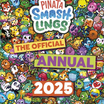 Pinata Smashlings Official Annual 2025