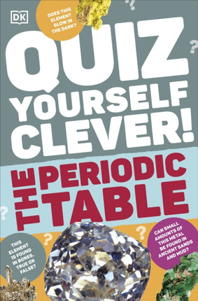 Quiz Yourself Clever The Periodic Table