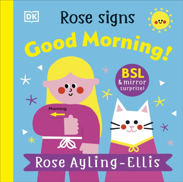 Rose Signs Good Morning