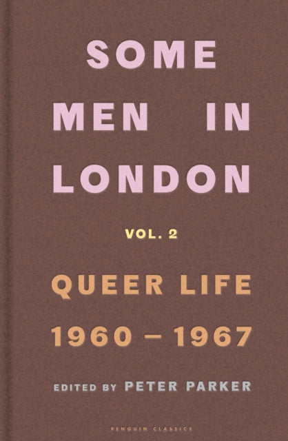 Some Men In London Queer Life 19601967