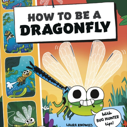 How to be a Dragonfly in association with the Royal Entomological Society